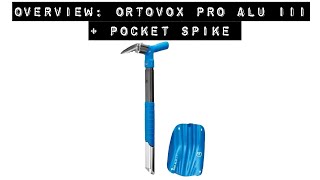 Overview Ortovox Pro Alu III  Pocket Spike [upl. by Alika]