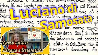 LUCIANO DI SAMOSATA – letteratura greca [upl. by Ainad]