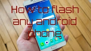 How to Flash any android phone100 WORKING [upl. by Harald]