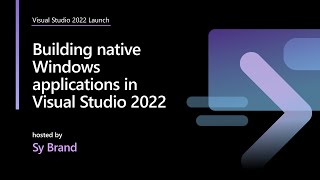 Building native Windows applications in Visual Studio 2022 [upl. by Alakam292]