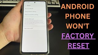 Android Phone Wont Factory Reset Here‘s How to Fix Factory Reset Not Working [upl. by Einnaf]