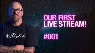 Our First Skylabs Live Stream [upl. by Marcelline]