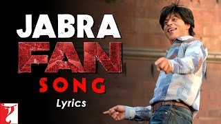 Jabra Fan Lyrics Song  Shah Rukh Khan  Jabra Fan Song Lyrics  FAN Lyrics [upl. by Hambley]