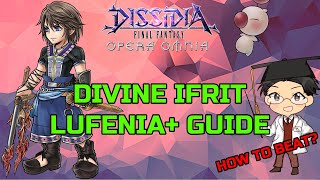 DFFOO GLOBAL  DIVINE IFRIT LUFENIA GUIDE [upl. by Rokach35]