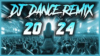 DJ DANCE REMIX 2024 🎉 Mashups amp Remixes Of Popular Songs 2024 🎉 DJ Remix Party Club Music Mix 2025 [upl. by Jain]