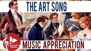 Music Appreciation  The Art Song [upl. by Bina]