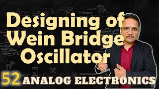 Designing Examples of Wein Bridge Oscillator using OpAmp  Analog Electronics  Engineering Funda [upl. by Toms382]