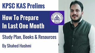 How To Prepare For KPSC KAS In Last One Month By Shahed Hashmi [upl. by Am]