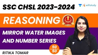 Mirror Water Image and Number Series  Reasoning  SSC CHSL 20232024  Ritika Tomar [upl. by Phio82]