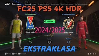 EA SPORTS FC 25 Motor Lublin vs Widzew Łódź quotEKSTRAKLASAquot PS5 4K HDR gameplay [upl. by Nere123]