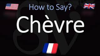 How to Pronounce Chèvre CORRECTLY English amp French Pronunciation [upl. by Llirret]