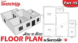 15  SketchUp Floor Plan Tutorial for Beginners DeepakVermadp [upl. by Ymereg]