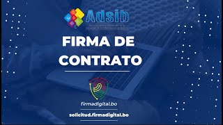 FIRMA DE CONTRATO  FIRMA DIGITAL ADSIB [upl. by Starks]