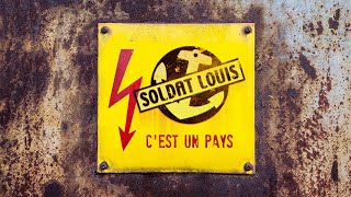 Soldat Louis  Cest un pays clip [upl. by Ninehc]