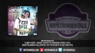 Chief Keef  Baby Whats Wrong With You Instrumental Prod By Phatboy amp ISO Beats  DL [upl. by Akere]