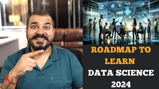 Roadmap to Learn Data Science amp Industry Ready Projects In 2024 With Free Videos And Materials [upl. by Hoehne]