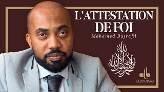 Mohamed Bajrafil  Lattestation de foi La shahada [upl. by Avilo]