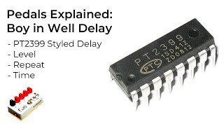 PT2399 Delay Pedals  How do they work [upl. by Tolland916]