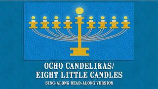 Hanukkah Songs For Kids  Ocho Candelikas SingAlong Version [upl. by Leff10]