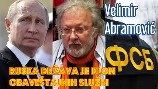 Velimir Abramović RUSKA DRŽAVA JE KLON OBAVEŠTAJNIH SLUŽBI [upl. by Healey437]