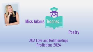 AQA Love and Relationships Poetry Predictions 2024 with Miss Adams Teaches… [upl. by Nadean]