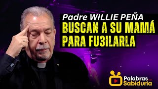 🚫”Mi Padre NO podía ver a los CURAS ni en pintura”Padre WILLIE PEÑA [upl. by Kimmy]