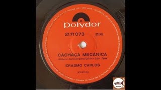 Erasmo Carlos  Cachaça Mecânica [upl. by Neerak]