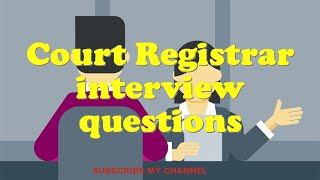 Court Registrar interview questions [upl. by Jeanette]