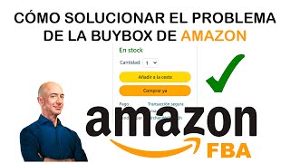 Solución ¡Cómo Activar La BuyBox en Amazon en cuentas nuevas o con ventas [upl. by Cud94]