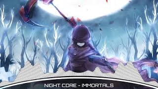 Nightcore  Immortals [upl. by Shanley]