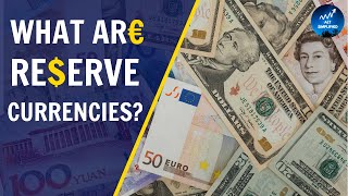 Reserve Currencies Why are they important for an economy [upl. by Amalbena]