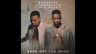 Konshens x Chris Brown  Bruk Off Yuh Back Official Audio [upl. by Vizza94]