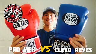 Cleto Reyes VS Pro Mex Boxing Gloves COMPARISON REVIEW ARE PRO MEX A GOOD ALTERNATIVE TO REYES [upl. by Daigle]