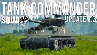 Squad 44  My First Tank Commander Game Update 13 [upl. by Lynett]