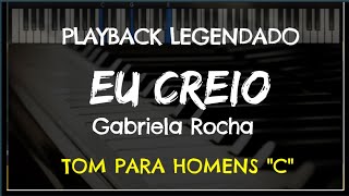 🎤 Eu Creio PLAYBACK LEGENDADO  TOM MASCULINO quotCquot Gabriela Rocha by Niel Nascimento [upl. by Gail]