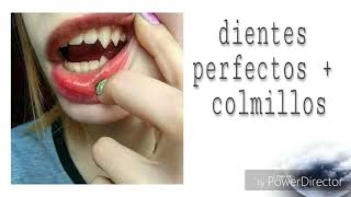 Dientes perfectos Colmillos °SUBLIMINAL° [upl. by Annette231]