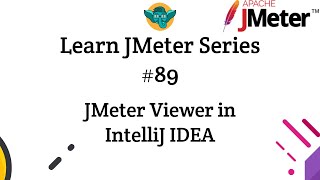 Learn JMeter Series 89  JMeter Viewer Plugin for IntelliJ IDEA [upl. by Letsirhc]