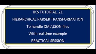 IICS Tutorial21 Convert Hierarchical Input XML and JSON into Relational Output [upl. by Annadal]