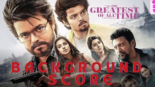 THE GOAT  BGM OST  Background Score  Vijay  yuvan  venkat Prabhu thegoat ost ringtone [upl. by Ielhsa498]