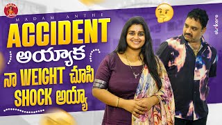 Accident అయ్యాక నా Weight చూసి Shock అయ్యా  Madam Anthe  Strikers [upl. by Randolph187]