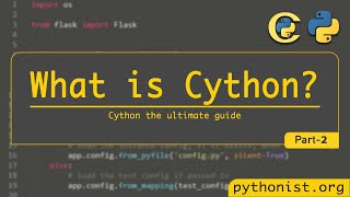 What is Cython  Cython the ultimate guide  P2  python tutorials [upl. by Diannne]