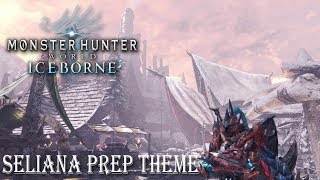 MHW Iceborne OST Seliana Pre Velkhana Battle Theme [upl. by Etnomaj]