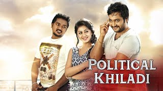 Political Khiladi  Full Movie Dubbed In HIndi  Prakash Raj Nikki Galrani Bobby Simha [upl. by Eugor]