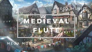 Medieval Flute Relaxing Music 🎧 Medieval Relaxing Sounds amp Instruments 🎧 Powerful Medieval Music 🎧 [upl. by Raval]