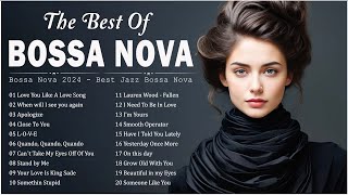 Best Of Bossa Nova Mix 🍰 Bossa Nova Covers 2024 Collection 🍧 Best Relaxing Bossa Nova Songs Playlist [upl. by Archle568]