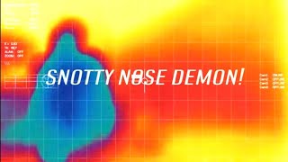 SNOTTY NOSE DEMON OFFICIAL VIDEO [upl. by Sitsuj]