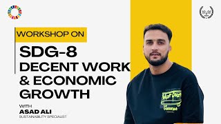 Workshop on SDG8 Decent Work amp Economic Growth  By Asad Ali  Buraaq Academy [upl. by Caruso]