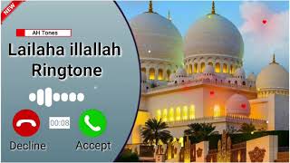 Lailaha illallah Muhammadur Rasulullah ﷺ Ringtone  Islamic Ringtone  Arabic Ringtone  AH Tones [upl. by Deeraf]