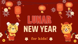 Lunar New Year for Kids  Kids Fun Learning [upl. by Corydon]