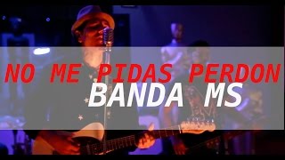 Banda MS  No me pidas perdon cover pop rock KANKEL [upl. by Ihcekn]